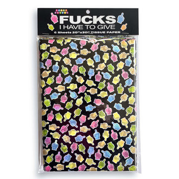 Fucks I Have To Give Tissue Paper Sheets